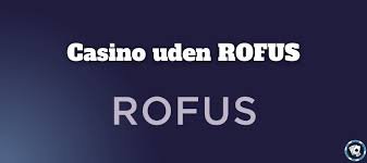 Casino uden Rofus En Guide til Spilleoplevelsen i Danmark
