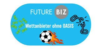 Die besten Wettanbieter ohne OASIS – Ein umfassender Leitfaden Die besten Wettanbieter ohne OASIS – Ein umfassender Leitfaden